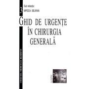 Ghid de urgente in chirurgia generala Volumul 3