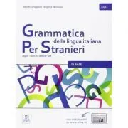 Grammatica della lingua italiana per stranieri A1/A2 (libro)/Gramatica limbii italiene pentru straini A1/A2 (carte) de Roberto Tartaglione