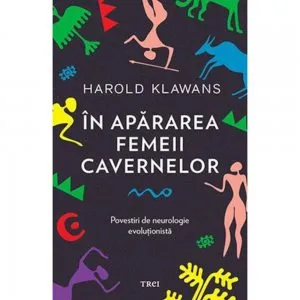 In apararea femeii cavernelor de Harold Klawans