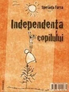 Independenta copilului. Spaima de separare
