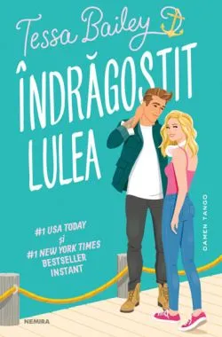 Indragostit lulea de Tessa Bailey