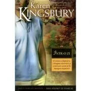 Intr-o zi. Saga Familiei Baxter, Seria Rasarit de soare, Cartea 3 de Karen Kingsbury