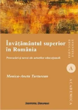Invatamantul superior in Romania de Aneta Monica Turturean