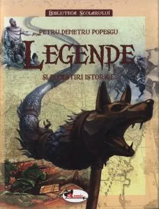 Legende si povestiri istorice de Petru Demetru Popescu