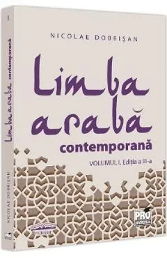 Limba araba contemporana Vol.1 Ed.3 de Nicolae Dobrisan