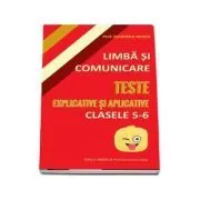 Limba si comunicare teste pentru clasele 5-6 de Mariana Badea