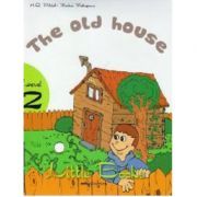 Little Books. The old house, level 2 reader with CD