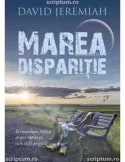 Marea disparitie de David Jeremiah