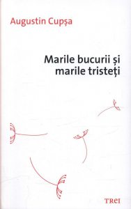 Marile bucurii si marile tristeti