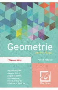 Memorator de geometrie pentru liceu. Ed. 2016 de Adrian Popescu
