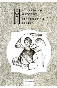 Mic catehism pentru copii si elevi