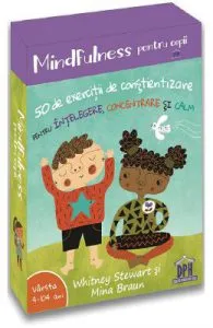 Mindfulness pentru copii: 50 de exercitii de constientizare de Whitney Stewart