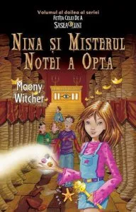 Nina si misterul notei a opta, Fetita celei de a sasea Luni, Vol. 2 de Moony Witcher