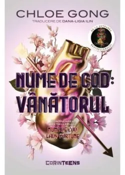 Nume de cod: Vanatorul. Seria Lady Fortune Vol.2 de Chloe Gong