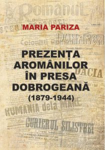 Prezenta aromanilor in presa dobrogeana