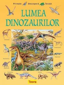 Priveste-Descopera-Invata - Lumea dinozaurilor