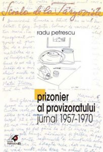 Prizonier Al Provizoratului (Jurnal 1957 - 1970)