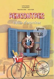 Rencontres - cahier d'exercices. Veme, L2 de Raisa Elena Vlad