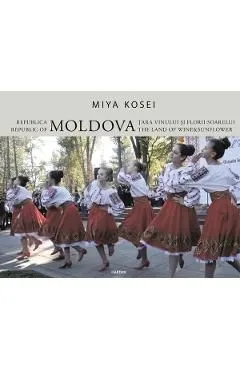 Republica Moldova. Tara vinului si florii-soarelui de Miya Kosei
