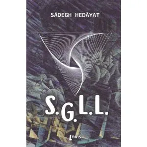 S.G.L.L. de Sadegh Hedayat