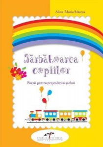 Sarbatoarea copiilor. Poezii pentru prescolari si scolari