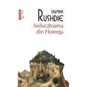 Seducatoarea din Florenta (editie de buzunar) de Salman Rushdie