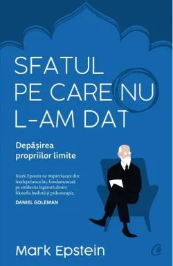 Sfatul pe care nu l-am dat de Mark Epstein