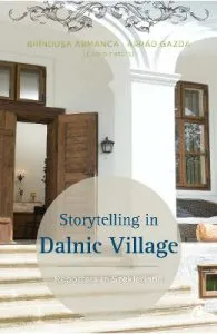 Storytelling in Dalnic Village de Brandusa Armanca