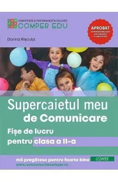 Supercaietul meu de comunicare - Clasa 2 - Fise de lucru de Dorina Riscuta