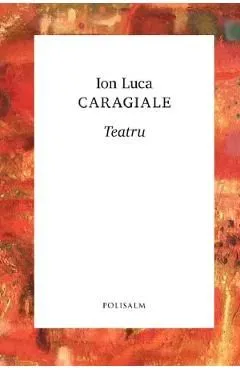 Teatru de Ion Luca Caragiale