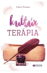Terapia prin cultura. Kultur Terapia de Calin Pintea