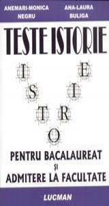 Teste istorie pentru bacalaureat si admitere in facultate