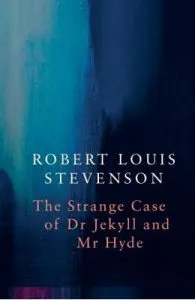 The Strange Case of Dr Jekyll and Mr Hyde de Robert Louis Stevenson