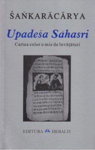 Upadesha Sahasri. Cartea celor o mie de invataturi