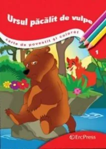 Ursul pacalit de vulpe - carte de povestit si colorat