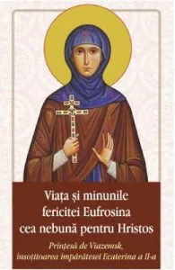 Viata si minunile fericitei Eufrosina cea nebuna pentru Hristos