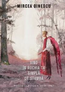 Vino in rochia ta simpa de stamba de Mircea Dinescu