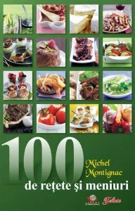100 de retete si meniuri de Michel Montignac