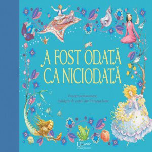 A fost odata ca niciodata