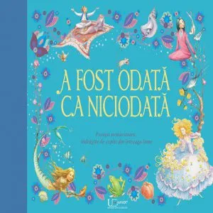 A fost odata ca niciodata