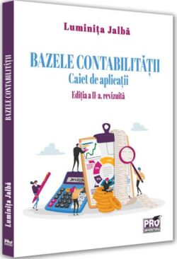Bazele contabilităţii. Caiet de aplicații