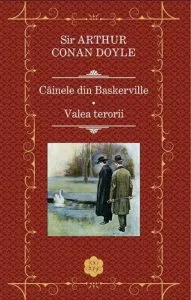 Cainele din Baskerville. Valea terorii de Sir Arthur Conan Doyle