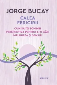 Calea fericirii de Jorge Bucay