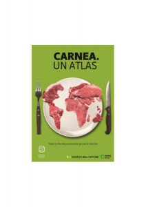 Carnea. Un atlas. Fapte și cifre despre animalele pe care le mâncăm