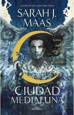 Casa de Cielo y Aliento de Sarah J. Maas