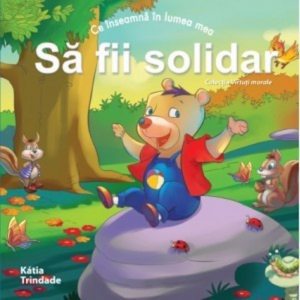 Ce inseamna in lumea mea sa fii solidar