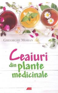 Ceaiuri din plante medicinale