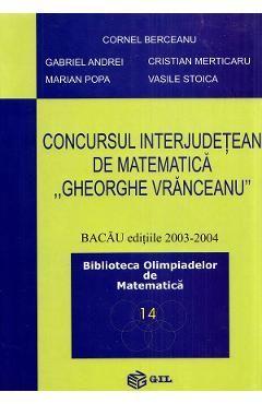 Concursul interjudetean de matematica Gheorghe Vranceanu 2003-2004