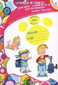 Cum este/a fost si va fi aici pe pamant? Pasul 1 (3-5 ani) de Camelia Matu