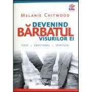 Devenind barbatul visurilor ei de Melanie Chitwood